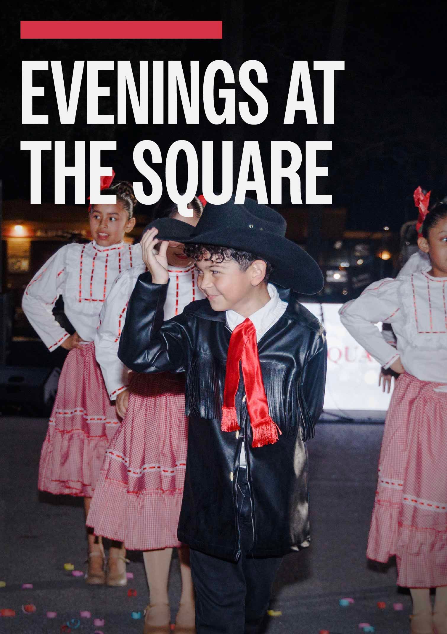Evenings at the Square